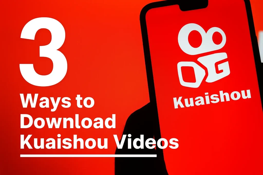 Three methods to download Kuaishou videos Cover Photo